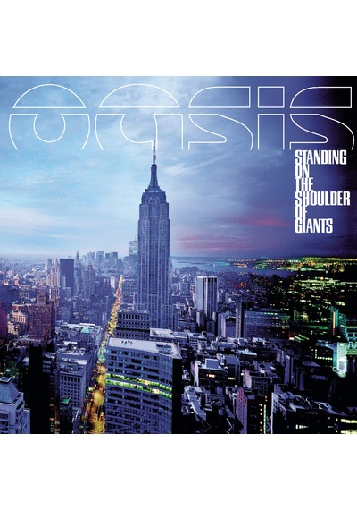 Oasis - Standing On The Shoulder Of Giants / Plak