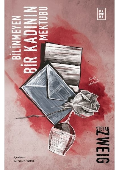 Bilinmeyen Bir Kadının Mektubu - Stefan Zweig - Parodi Yayınları