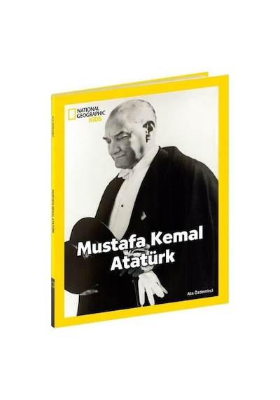 National Geographic Kids - Mustafa Kemal Atatürk - Ata Özdemirci - Beta Kids