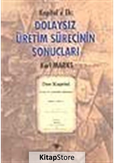 Kapital'e Ek: Dolaysız Üretim Sürecinin Sonuçları- Ceylan Yayıncılık
