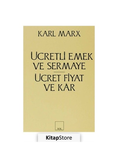 Ücretli Emek ve Sermaye / Karl Marx