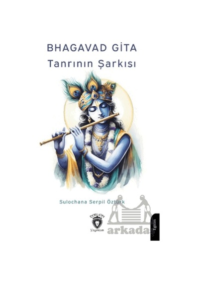 Bhagavad Gita Tanrının Şarkısı Dorlion Yayınları