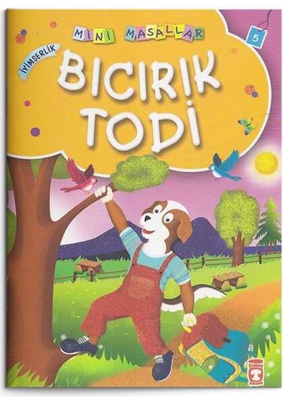 Bıcırık Todi - İyimserlik: Mini Masallar 5