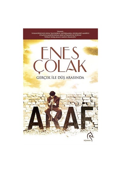 Araf - Gerçek ile düş arasında - Enes Çolak - Truva Yayınları