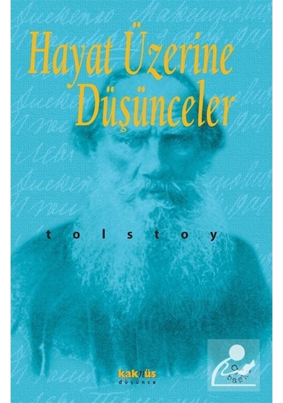Hayat Üzerine Düşünceler - Lev Nikolayeviç Tolstoy - Kaknüs Yayınları