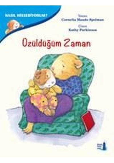 Nasıl Hissediyorum?-Üzüldüğüm Zaman - Cornelia Maude Spelman - Büyülü Fener