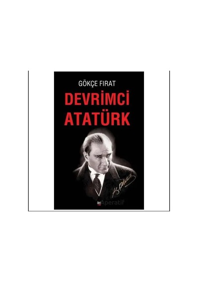 Devrimci Atatürk Citliileri Yayınları Gökçe Fırat