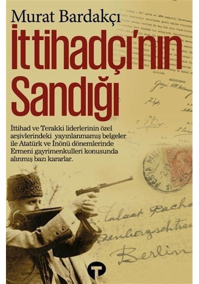 İttihadçı'nın Sandığı - Murat Bardakçı - Turkuvaz Kitap