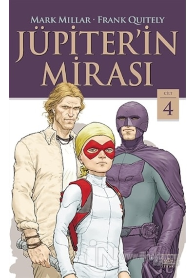 Jüpiter'in Mirası - Cilt 4 - Mark Millar - İthaki Yayınları