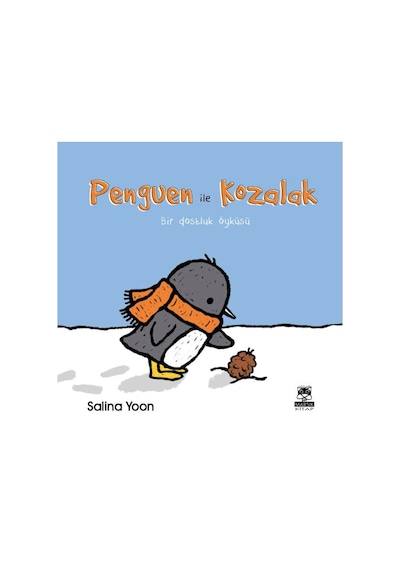 Penguen ile Kozalak - Salina Yoon - Marsık Kitap