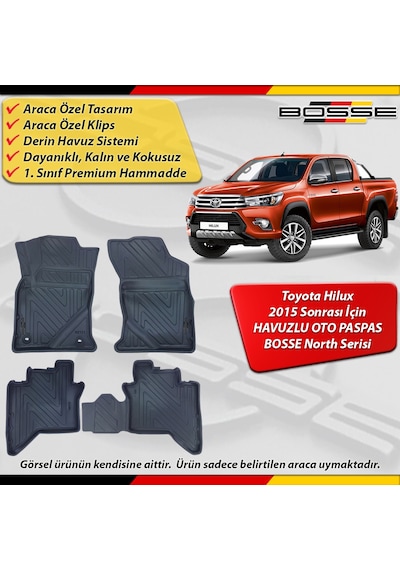 Toyota Hilux Paspas Araca Özel 2015 Sonrası İçin Derin Havuzlu Paspas Bosse North Serisi