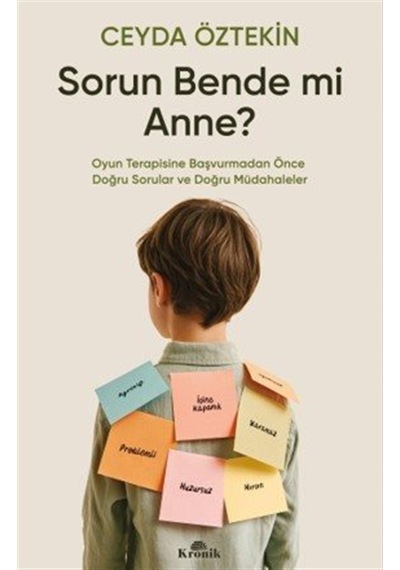 Sorun Bende Mi Anne & Oyun Terapisine Başvurmadan Önce Doğru ...