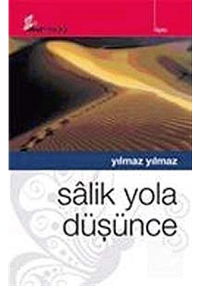 Salik Yola Düşünce - Yılmaz Yılmaz - Okur Kitaplığı