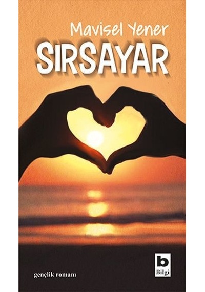 Sırsayar - Mavisel Yener - Bilgi Yayınevi