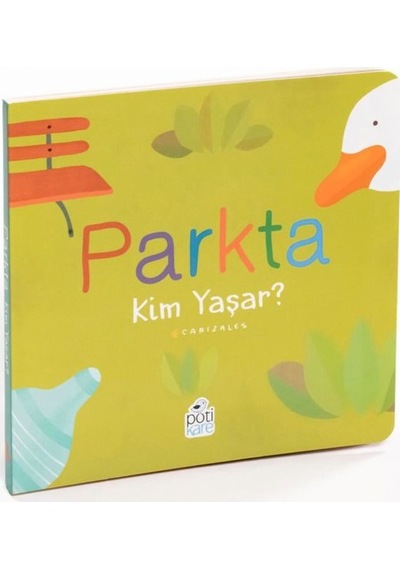 Parkta Kim Yaşar? Kim Yaşar Serisi - Canizales - Pötikare Yayınları
