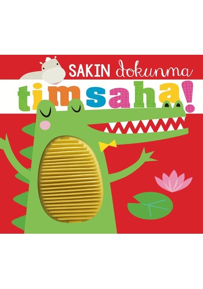 Sakın Dokunma Timsaha