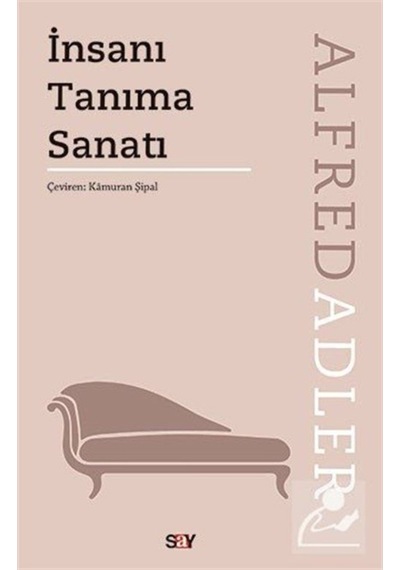 Insanı Tanıma Sanatı / Alfred Adler 9789754680171