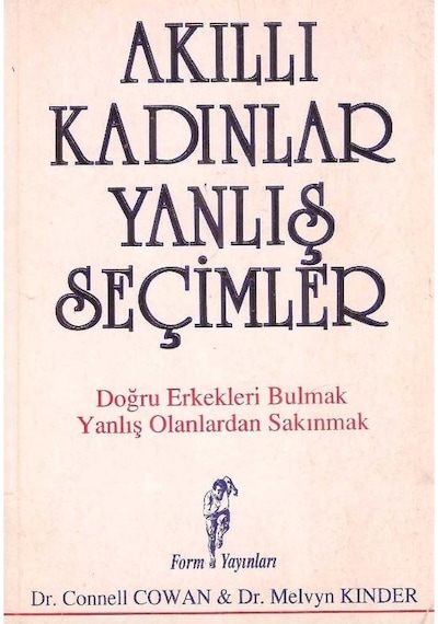 Akıllı Kadınlar Yanlış Seçimler - Connel Cowan - Melwyn Kinder 2.el