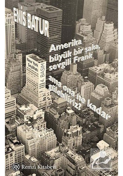 Amerika Büyük Bir Şaka. Sevgili Frank. Ama Ona Ne Kadar Gülebi