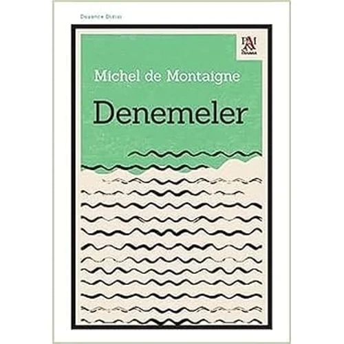 Düşünce Dizisi-denemeler-michel De Montaigne