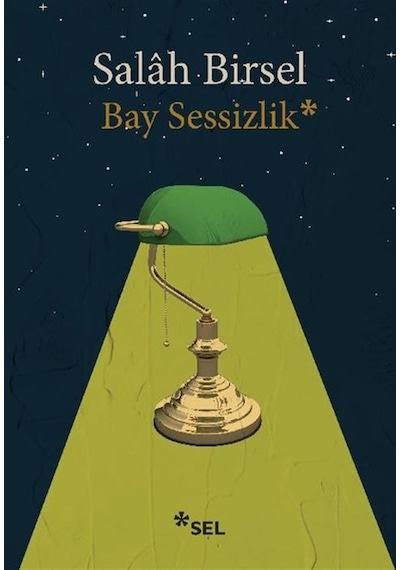 Bay Sessizlik - Salah Birsel - Sel Yayıncılık