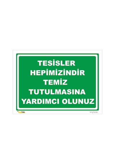 Tesisler Hepimizindir Temiz Tutun - Isg Levhası