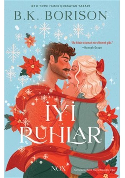İyi Ruhlar / B. K. Borison