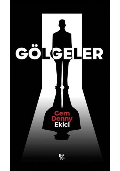 Gölgeler - Cem Denny Ekici - Halk Kitabevi