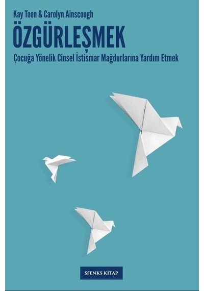 Özgürleşmek / Kay Toon