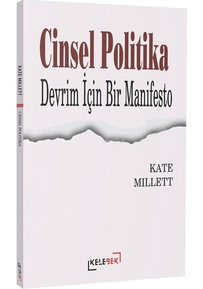 Cinsel Politika & Devrim İçin Bir Manifesto / Kate Millett