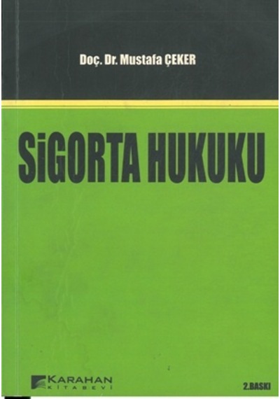 Sigorta Hukuku Mustafa Çeker 2.El 2. Baskı