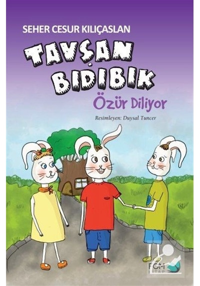 Tavşan Bıdıbık Özür Diliyor / Seher Cesur Kılıçaslan