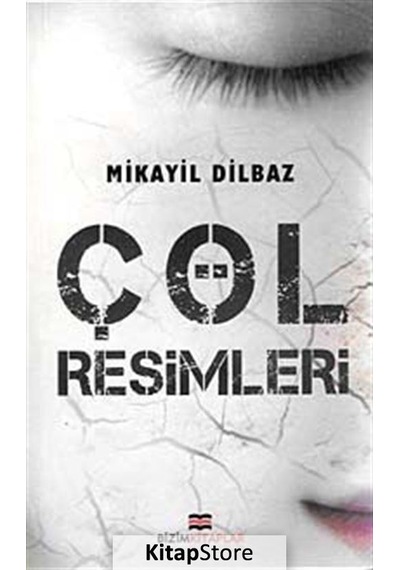 Çöl Resimleri - Mikail Dilbaz - Bizim Kitaplar