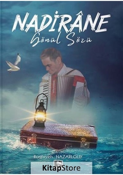 Nadirane - Gönül Sözü - Roghiyeh Nazarlouy - Çınaraltı Yayınları