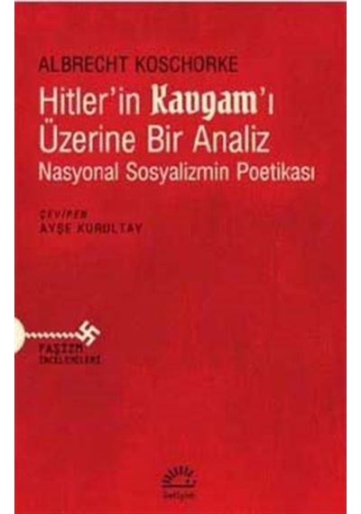 Hitler'In Kavgam'I Üzerine Bir Analiz / Albrecht Koschorke 9789750521164