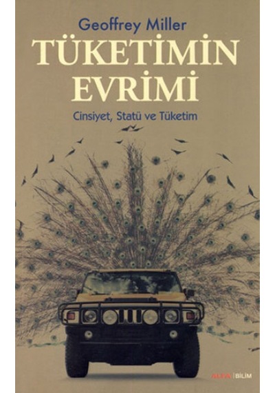 Tüketimin Evrimi - Geoffrey Miller - Alfa Yayıncılık