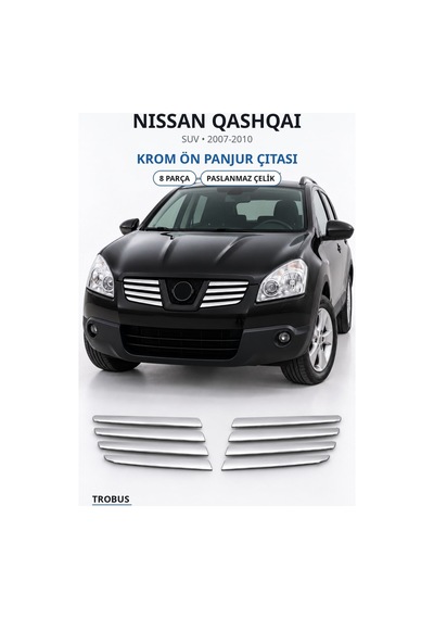 Nissan Qashqai 2007-2010 Uyumlu Krom Ön Panjur Çıtası 8 Parça Paslanmaz Çelik