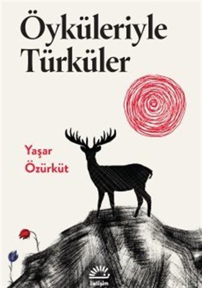 Öyküleriyle Türküler / Yaşar Özürküt