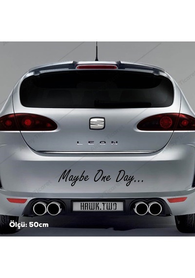 (2 Adet) Maybe One Day Sticker Belki Bir Gün Sticker Oto Sticker
