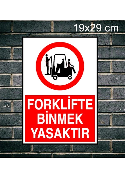 Forklifte Binmek Yasaktır Metal Uyarı Levhası