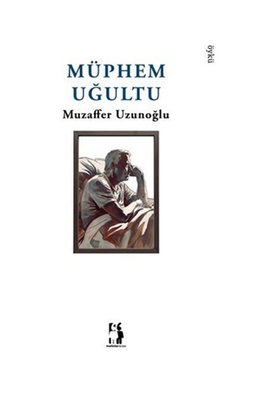 Müphem Uğultu / Muzaffer Uzunoğlu