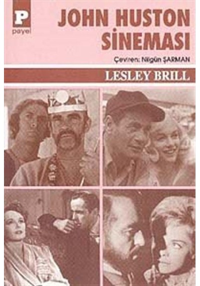 John Huston Sineması - Lesley Brill - Payel