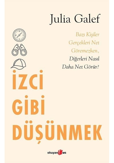 İzci Gibi Düşünmek - Julia Galef - Okuyan Us Yayınları