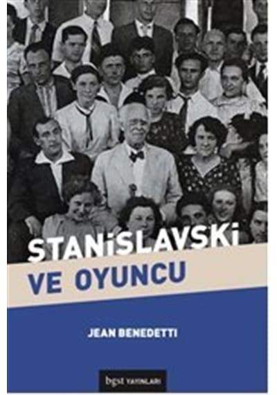 Stanislavski ve Oyuncu - Jean Benedetti - BGST
