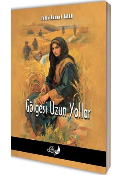 Gölgesi Uzun Yollar / Fatih Mehmet Talan