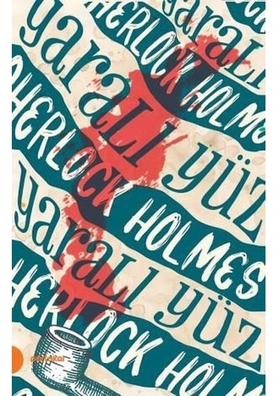 Sherlock Holmes 3-Yaralı Yüz - Sir Arthur Conan Doyle - Portakal