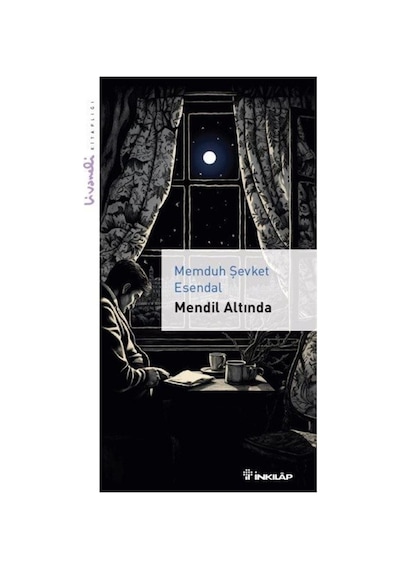 Mendil Altında / Livaneli Kitaplığı / Memduh Şevket Esendal