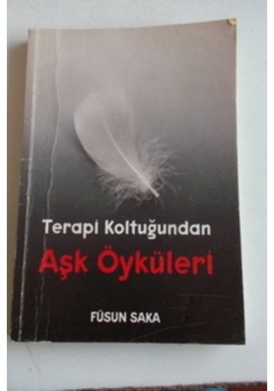 Terapi Koltuğundan Aşk Öyküleri/füsun Saka