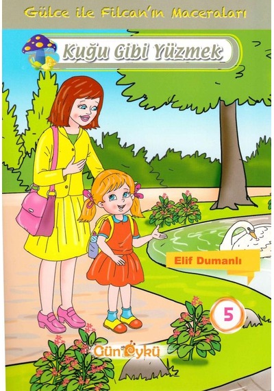 Gün Öykü Gülce Ile Filcan'In Maceraları 10 Kitap