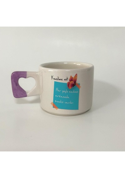 Kendime Not: Her Güçlü Kadının Arkasında Kendisi Vardır Kelebekli Mavi Baskılı Mor Kalp Kupa